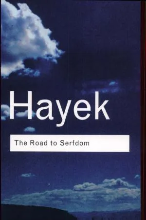 The Road to Serfdom by Friedrich Hayek — book cover